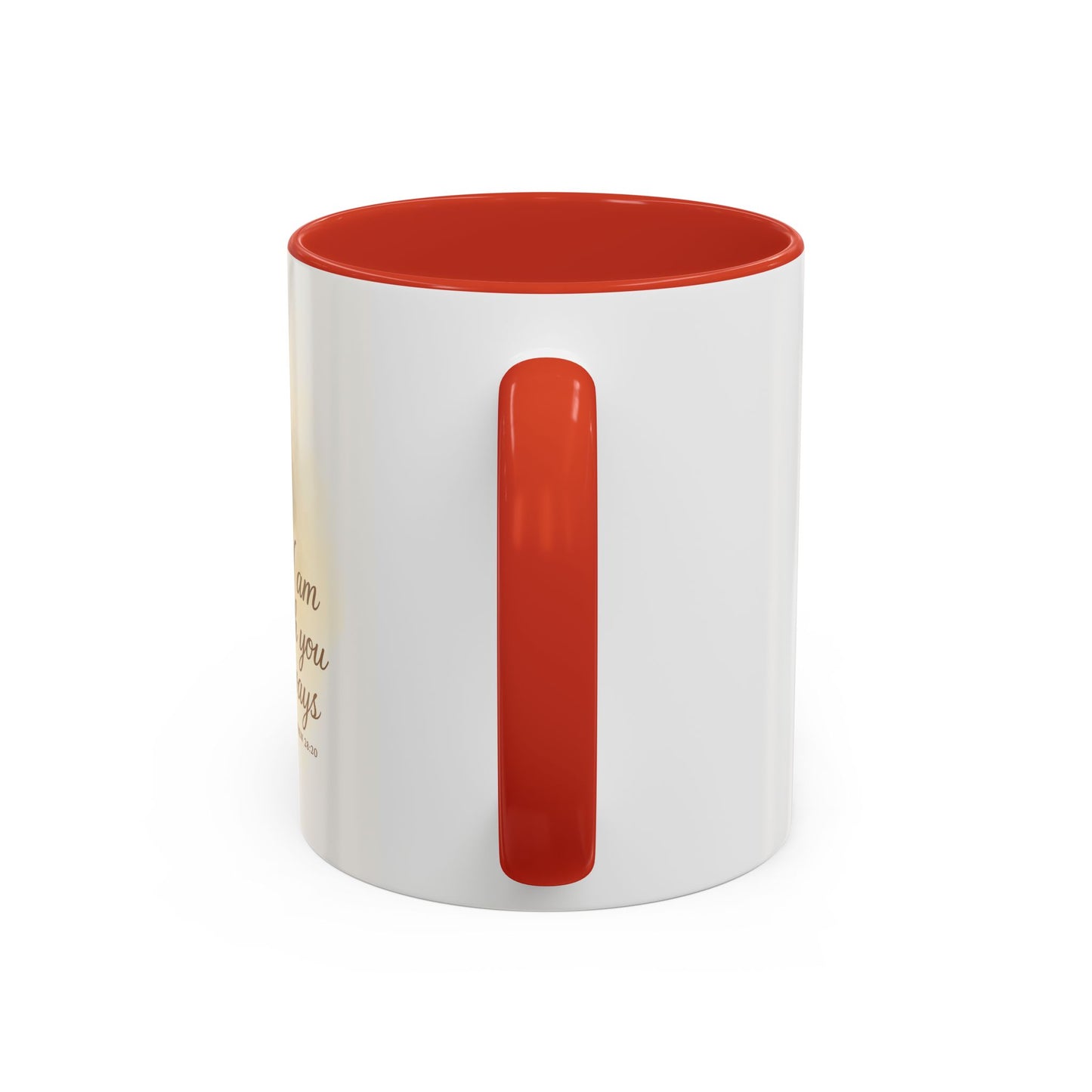 Memorial Accent Coffee Mug - I Am With You Always - Matthew 28:20