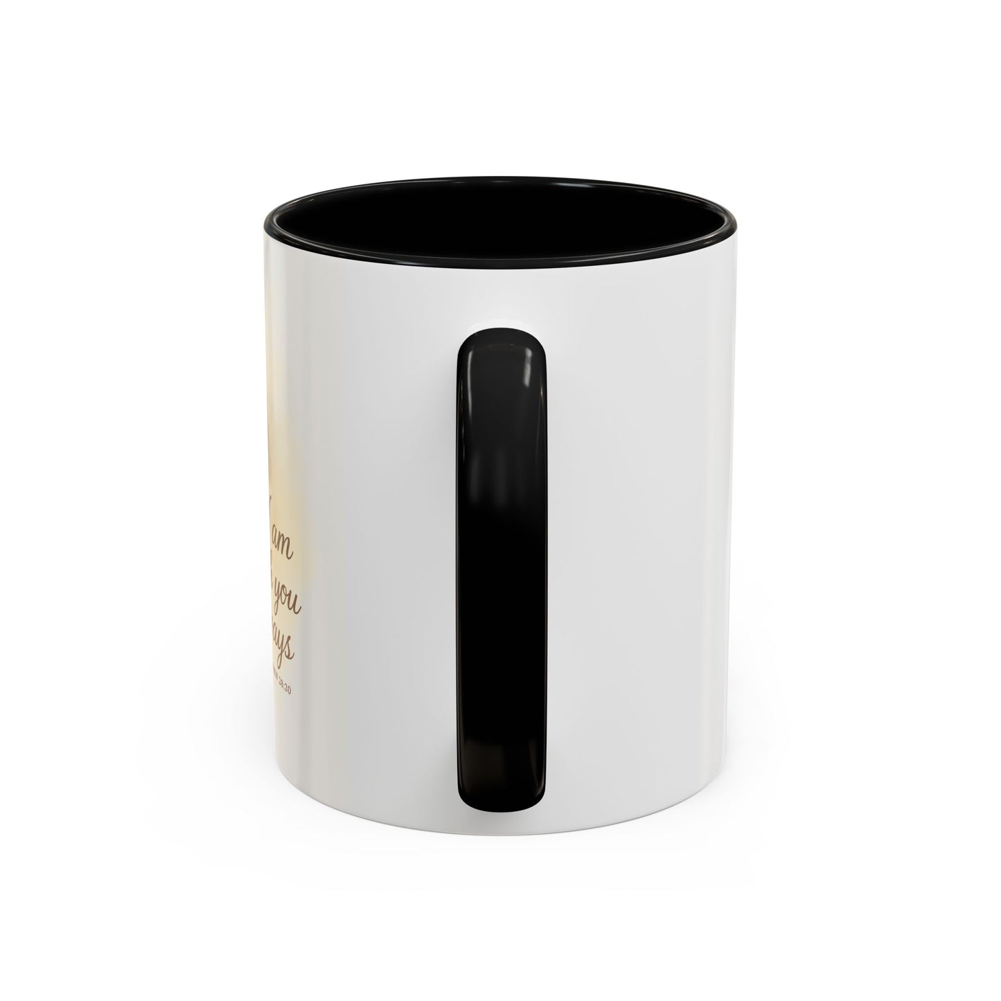Memorial Accent Coffee Mug - I Am With You Always - Matthew 28:20