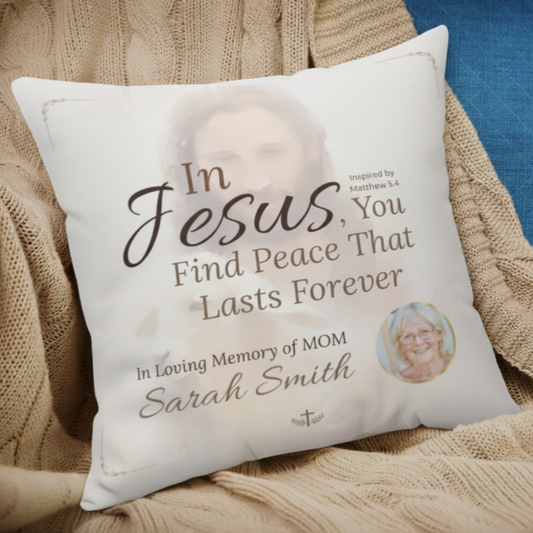 In Loving Memory Pillow – In Jesus You Find Peace Design | Personalized Christian Memorial & Sympathy Gift
