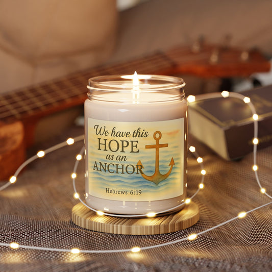 Scented Soy Candle - We Have This Hope - Hebrews 6:19 - Serenity Home Decor