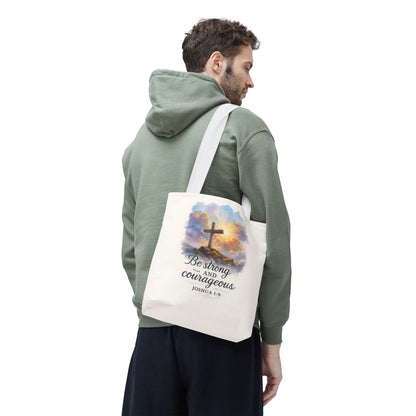 Inspirational Tote Bag - Be Strong and Courageous - Joshua 1:9 Memorial Gift