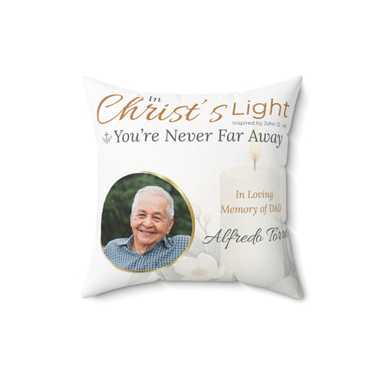 In Loving Memory Pillow – Christ’s Light Design | Personalized Christian Memorial & Sympathy Gift | Loss of Father