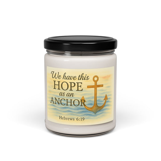 Scented Soy Candle - We Have This Hope - Hebrews 6:19 - Serenity Home Decor