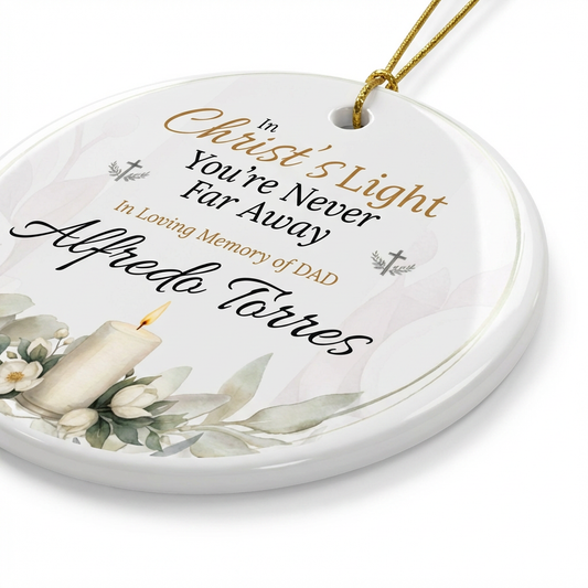 Christ’s Light Memorial Ornament | Personalized Christian Sympathy Gift for Loss of Father