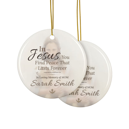 In Jesus You Find Peace Memorial Ornament | Personalized Christian Sympathy Gift for Loss of Mother