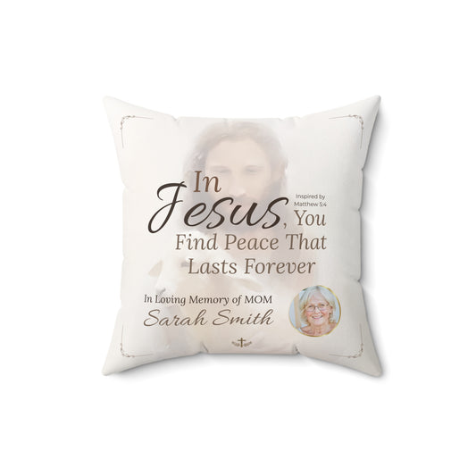 In Loving Memory Pillow – In Jesus You Find Peace Design | Personalized Christian Memorial & Sympathy Gift