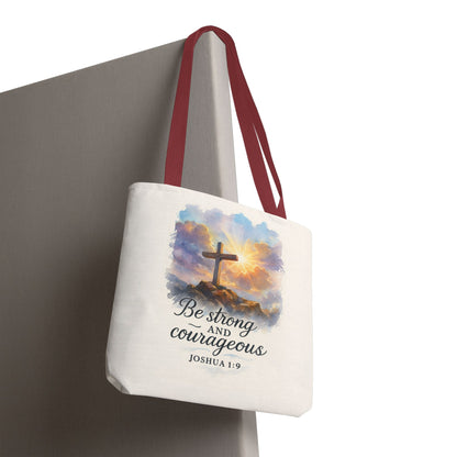 Inspirational Tote Bag - Be Strong and Courageous - Joshua 1:9 Memorial Gift